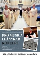 Bővebben: PRO MUSICAL Leánykar Koncert